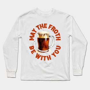 Frothy Force Awakens: Irish Beer Pours The Fun Long Sleeve T-Shirt